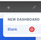 The New dashboard popover, opened from the + at the end of the tab strip, with the mouse hovering Blank, highlighted blue